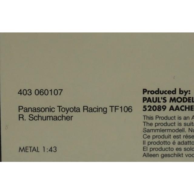 1:43 MINICHAMPS 403060107 Panasonic Toyota Racing TF106 R. Schumacher 2006 #7 model car