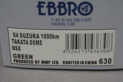 1:43 EBBRO 43630 Honda Takata Dome NSX Suzuka 1000Km 2004 #18 Green