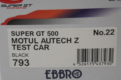 1:43 EBBRO 43793 Nissan MOTUL AUTECH Z Super GT Test Car 2006 #22 model car