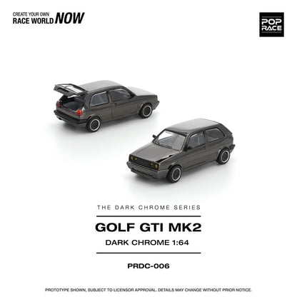 [ Pre-order ] PRDC006 POP RACE 1:64 Golf GTI MK2 Dark Chrome