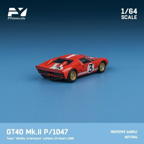 [ Pre-order ] FY64090 Finclassically 1:64 GT40 Mk.II P1047 “Shelby American” LeMans 24 Hours 1966 #3 Red