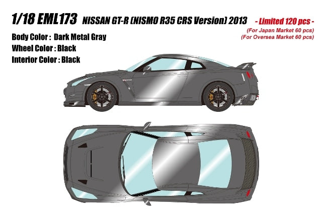 [ Pre-order ] EML173 Make Up EIDOLON 1:18 Nissan GT-R (NISMO R35 CRS Version) 2013 Dark Metal Gray