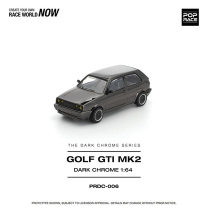 [ Pre-order ] PRDC006 POP RACE 1:64 Golf GTI MK2 Dark Chrome