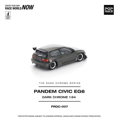 [ Pre-order ] PRDC007 POP RACE 1:64 Pandem Civic EG6 Dark Chrome