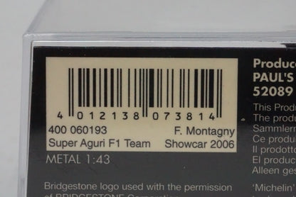 1:43 MINICHAMPS 400060193 Honda Super Aguri F1 Team Show Car 2006 #23 F.Montagny