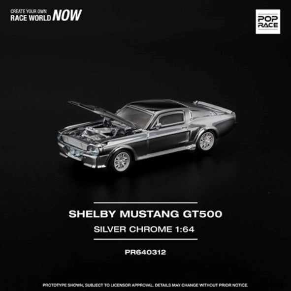 [ Pre-order ] PR640312 POP RACE 1:64 Ford SHELBY MUSTANG GT500 SILVER CHROME
