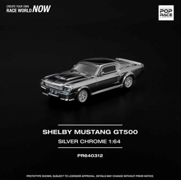 [ Pre-order ] PR640312 POP RACE 1:64 Ford SHELBY MUSTANG GT500 SILVER CHROME