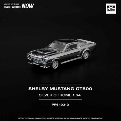 [ Pre-order ] PR640312 POP RACE 1:64 Ford SHELBY MUSTANG GT500 SILVER CHROME